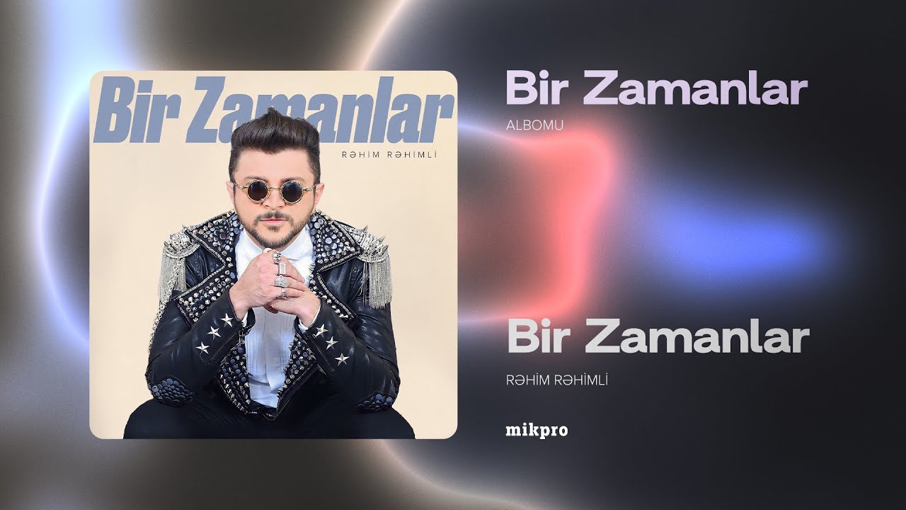 Rəhim Rəhimli &mdash; Bir Zamanlar (Audio)