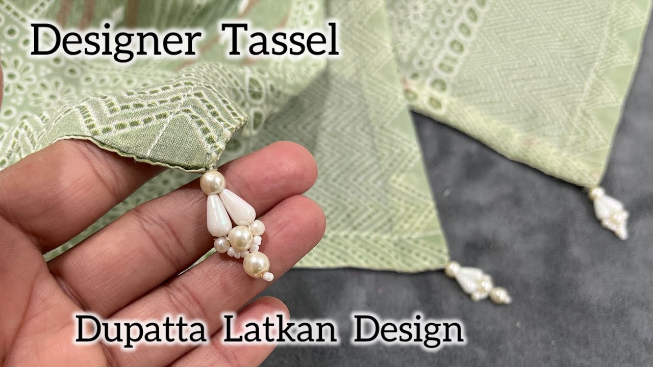 Beautiful Designer Tassel || Latkan for Dupatta || Tassel , Latkann, Dori , Button || Beadswork| || 