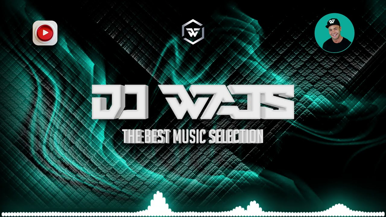 DJ WAJS - The Best Music Selection   MAJ 2021