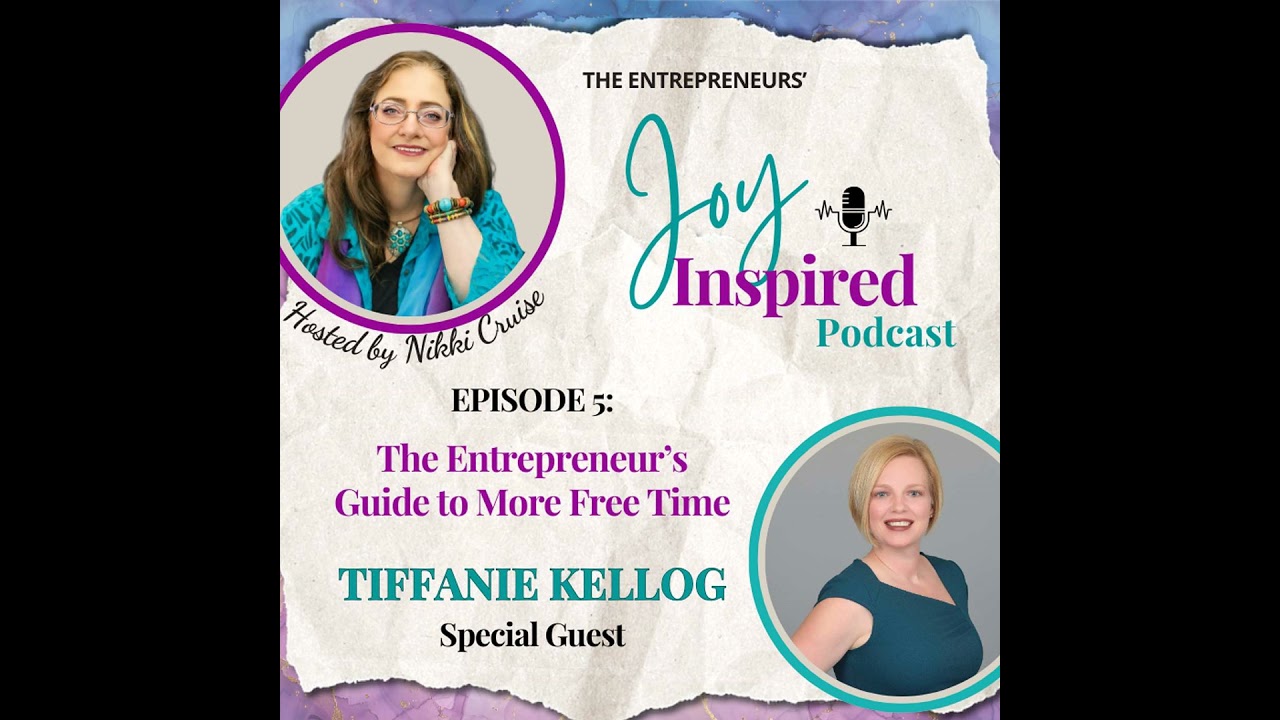Season 2: Episode 5 - The Entrepreneur’s Guide to More Free Time