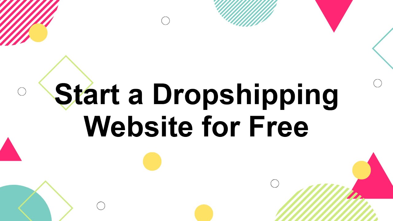 How to Create a Dropshipping Website for Free - 2020