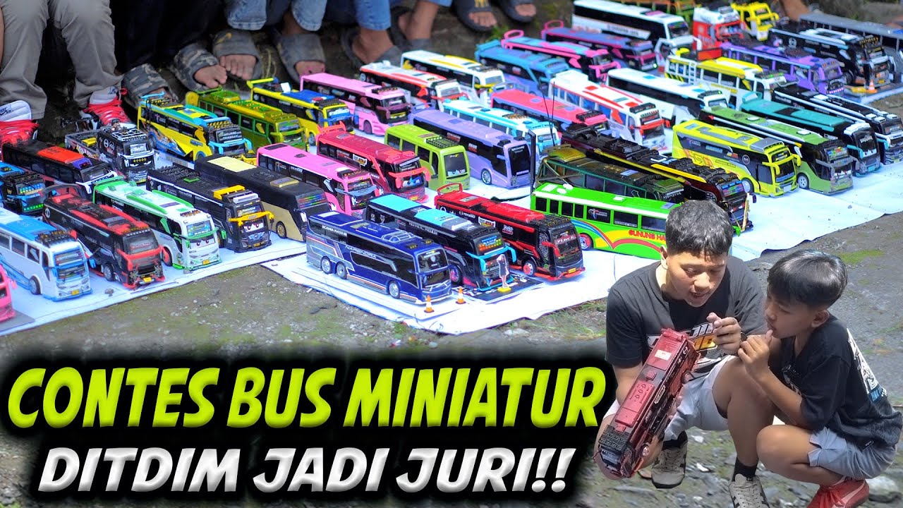 KONTES MINIATUR BUS PLASTIK DI BANDUNG!! DITDIM BINGUNG KARNA SEMUANYA BAGUS BANGET..