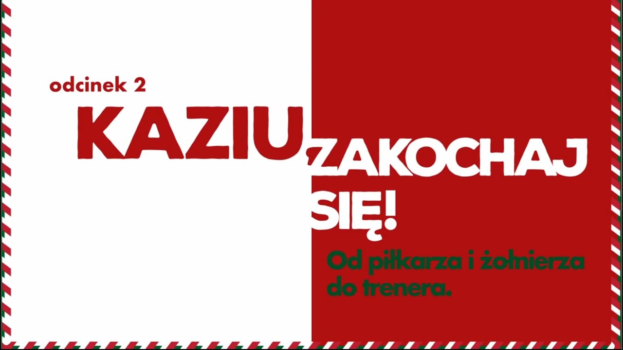 KAZIMIERZ GÓRSKI PO PROSTU TRENER - KAZIU ZAKOCHAJ SIĘ