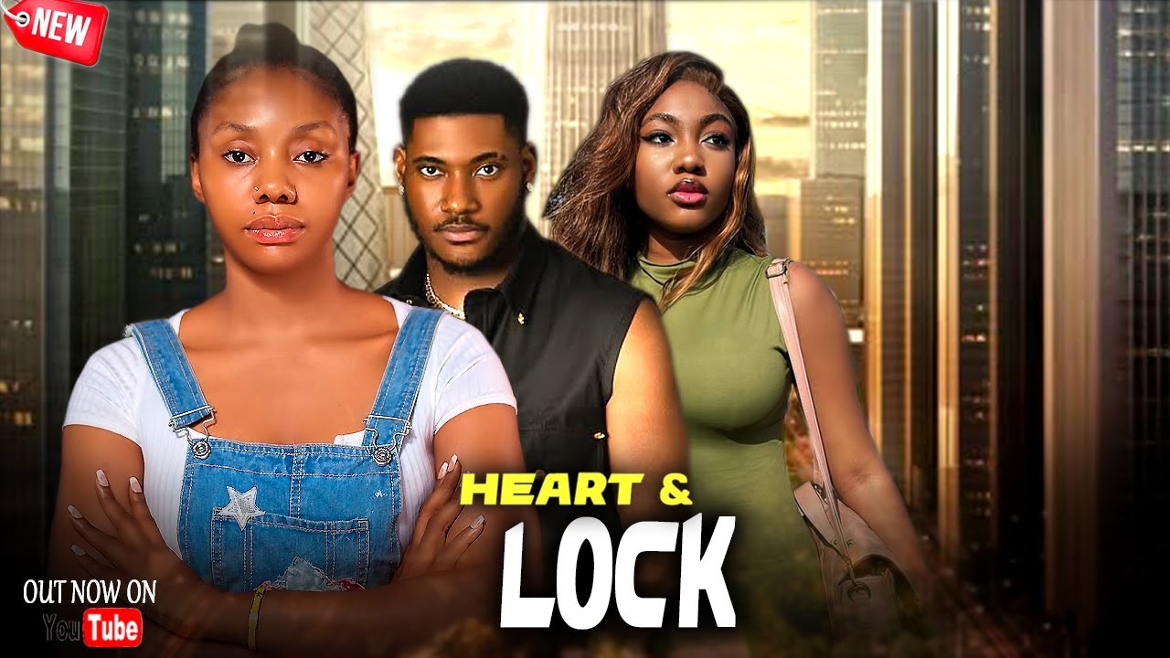 HEART & LOCK (New Movie) ANGEL UNIGWE, ANITA OMERE, CHIDI DIKE 2026 Latest Nollywood Movie