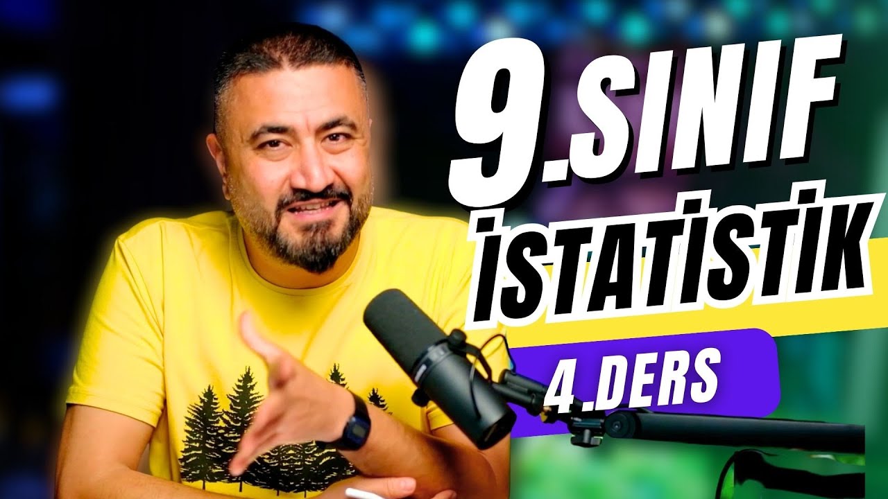 İstatistik 4 | 6.TEMA 9.Sınıf Matematik | Yeni Müfredat 2025