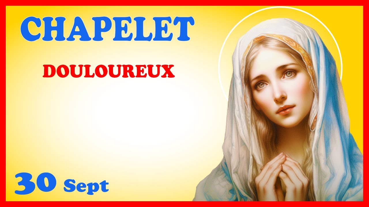 CHAPELET - NDML 🙏 Mardi 30 Septembre