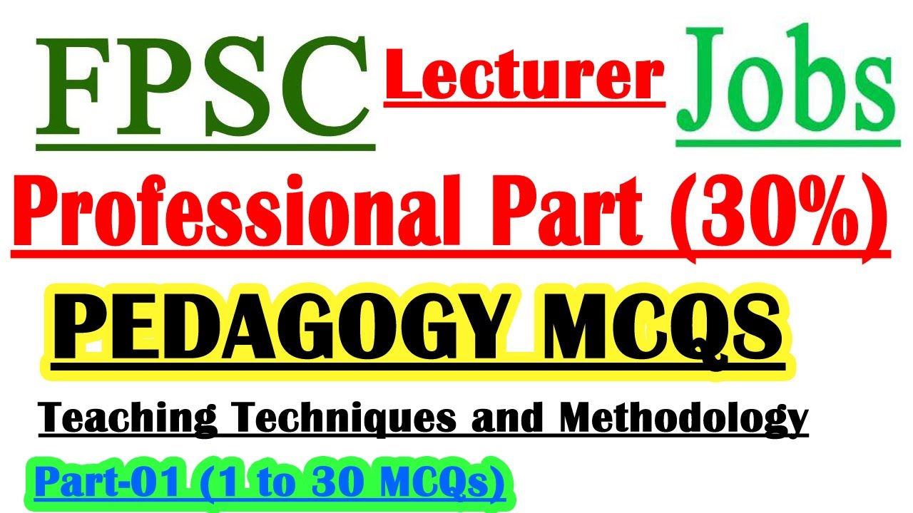 FPSC Pedagogy All MCQs for Lecturer Test | Teaching Techniques and Methodology FPSC MCQs InfoUstaad