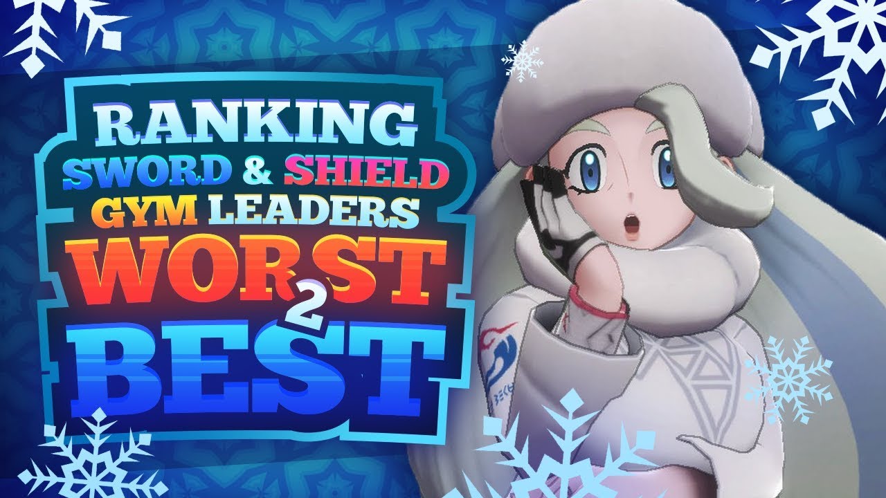 Ranking the Sword and Shield Gym Leaders Worst To Best
