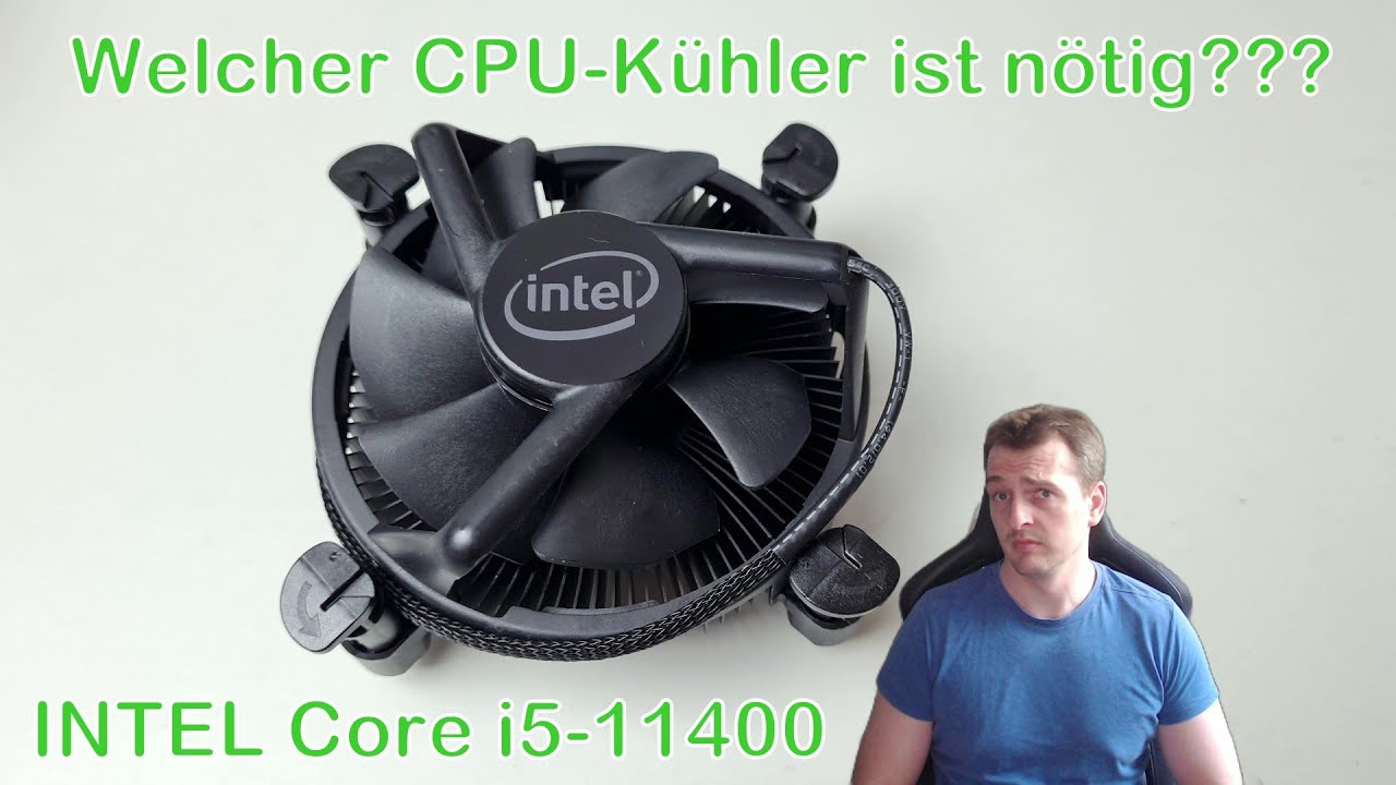 Welchen K&uuml;hler f&uuml;r einen INTEL Core i5 11400?