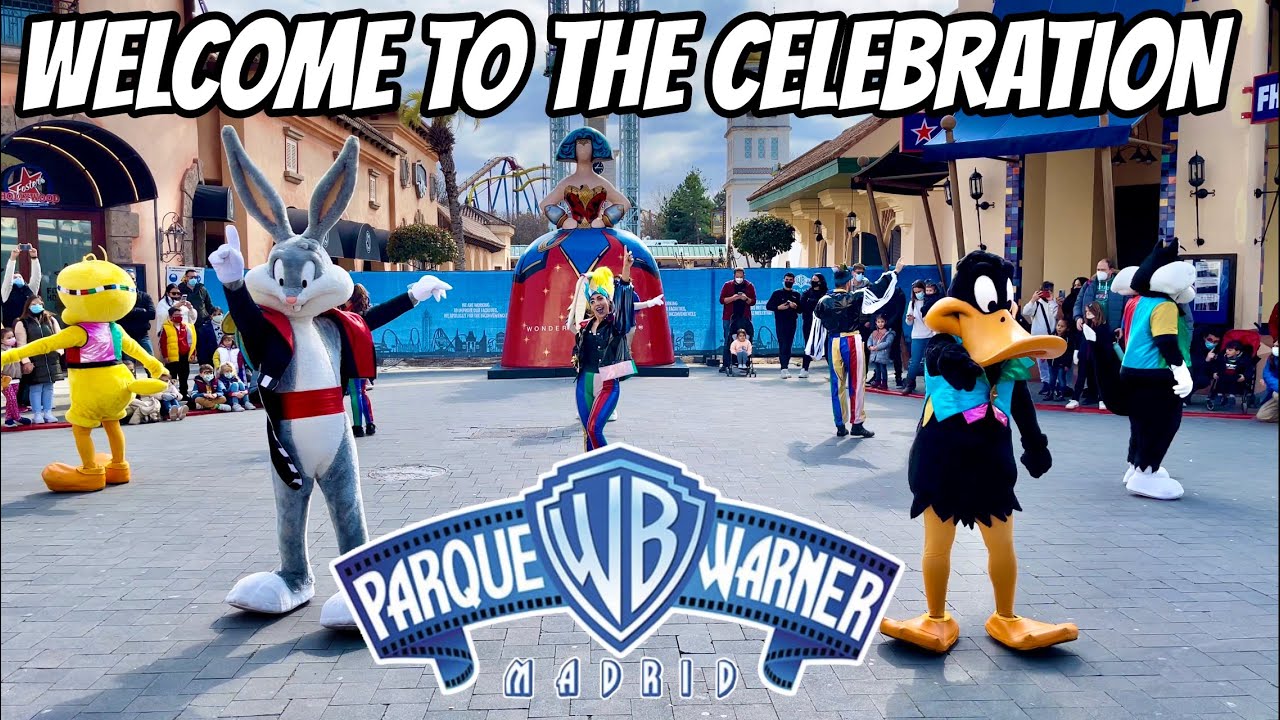 [4K] BIENVENIDA PARQUE WARNER 2022 - WELCOME TO CELEBRATION  (NOVEDAD)