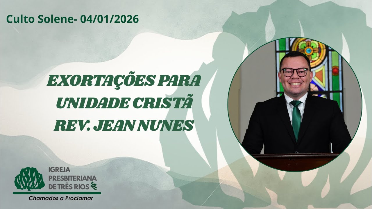 Exortações para Unidade Cristã  — Filipenses 4-1-9 | Rev. Jean Nunes