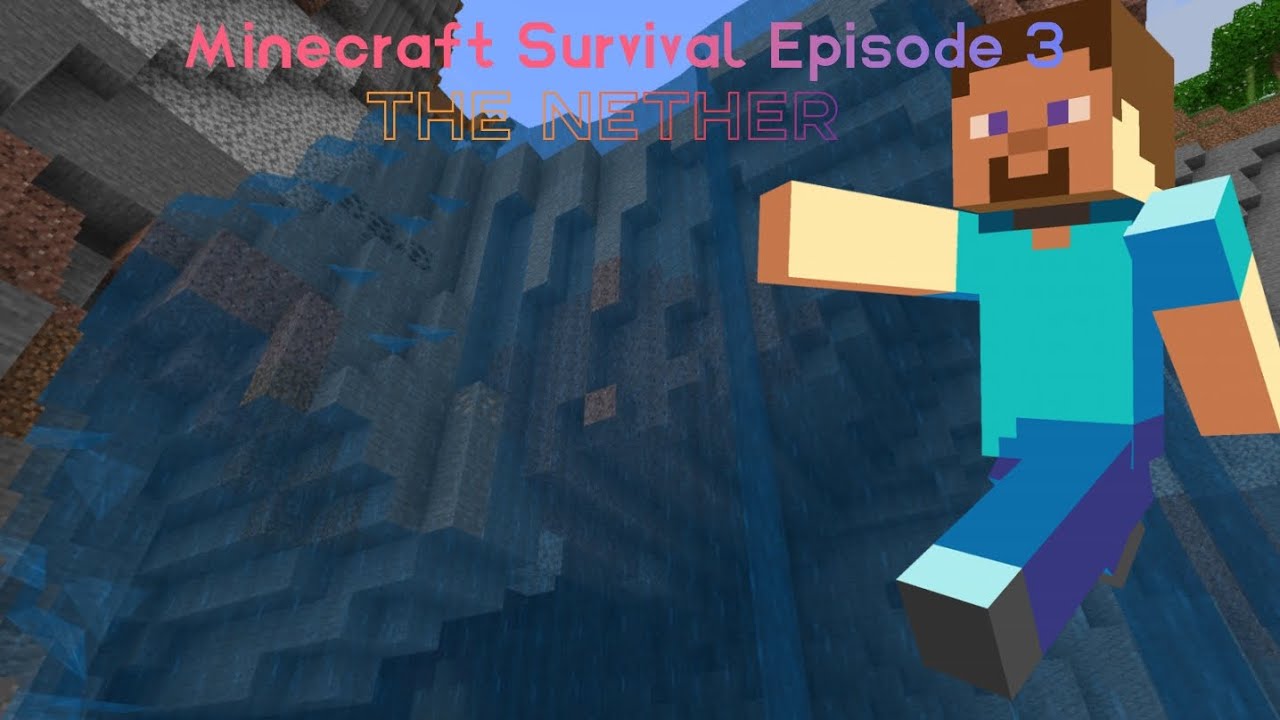 Minecraft Survival Episode 3: The Nether