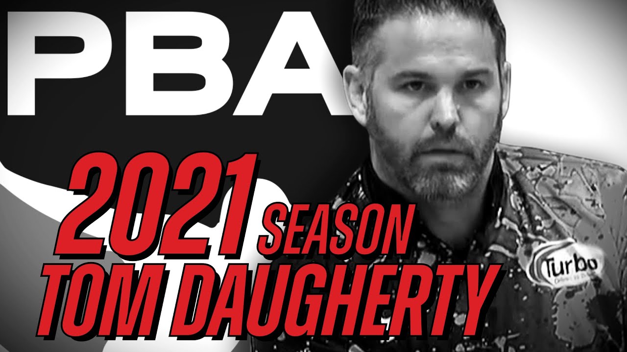 2021 PBA Tour Season Highlights | Tom Daugherty
