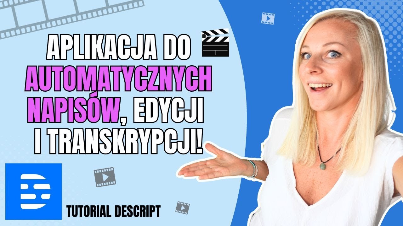 Jak zrobić napisy do filmu i automatyczne transkrypcje | Aplikacja Descript