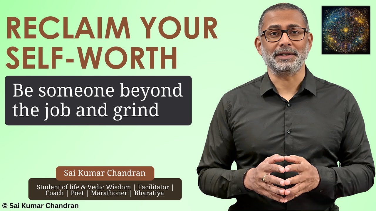 Reclaim your Self-Worth: Be someone beyond the job and grind