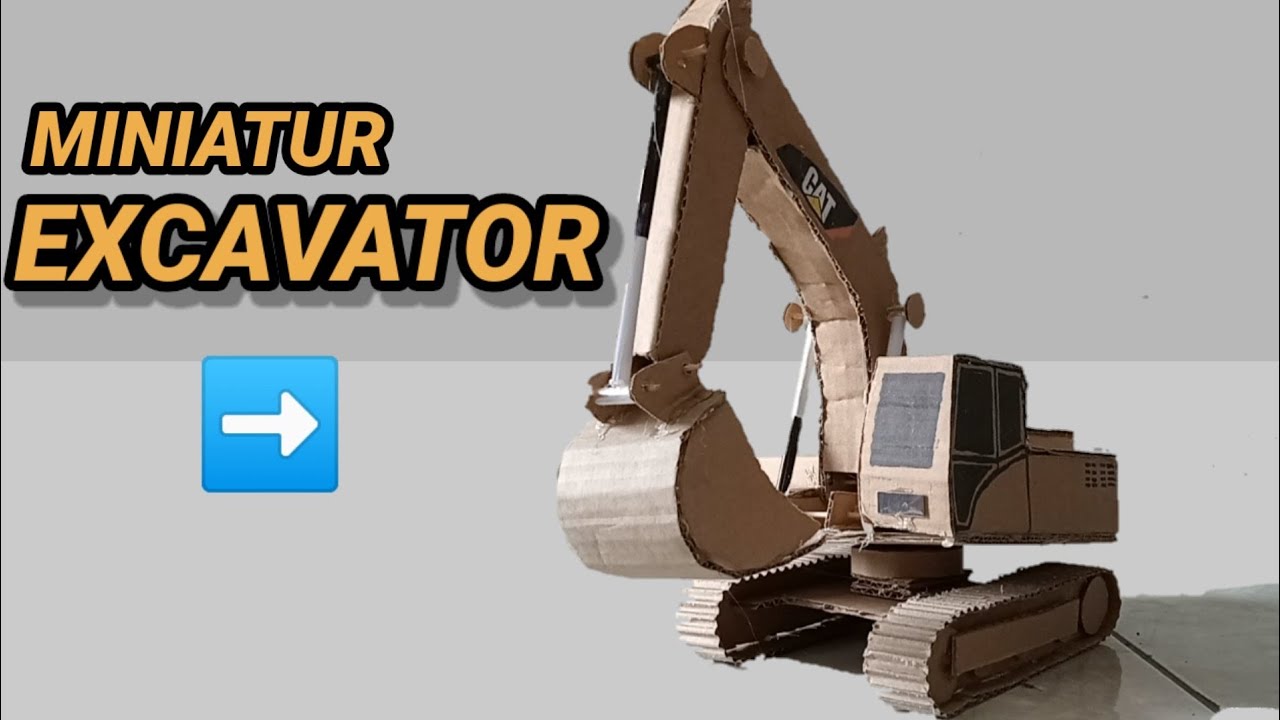 Cara membuat miniatur Excavator dari kardus
