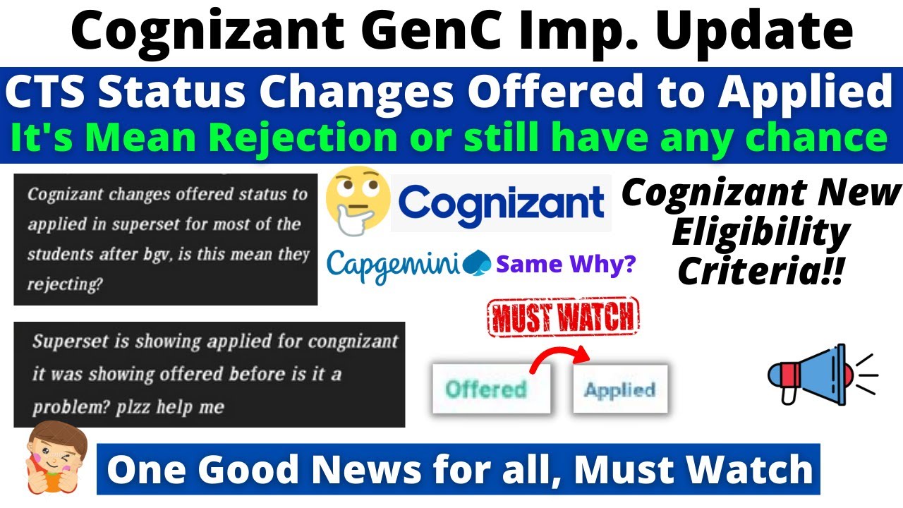 CTS Status Change Offered to Applied It's Mean Rejection or still have any chance? Good News for all
