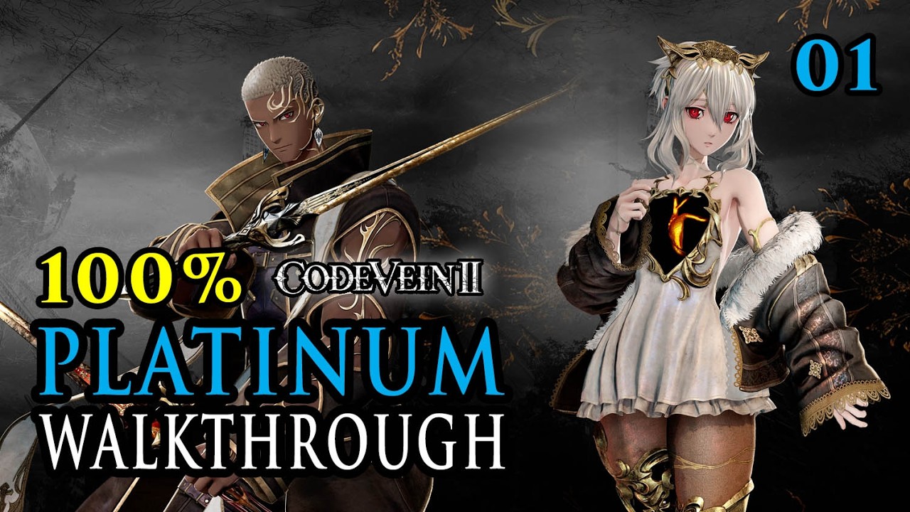 CODE VEIN 2 - Прохождение на 100% с получением платины 01/X - Полное руководство по трофеям и дос...
