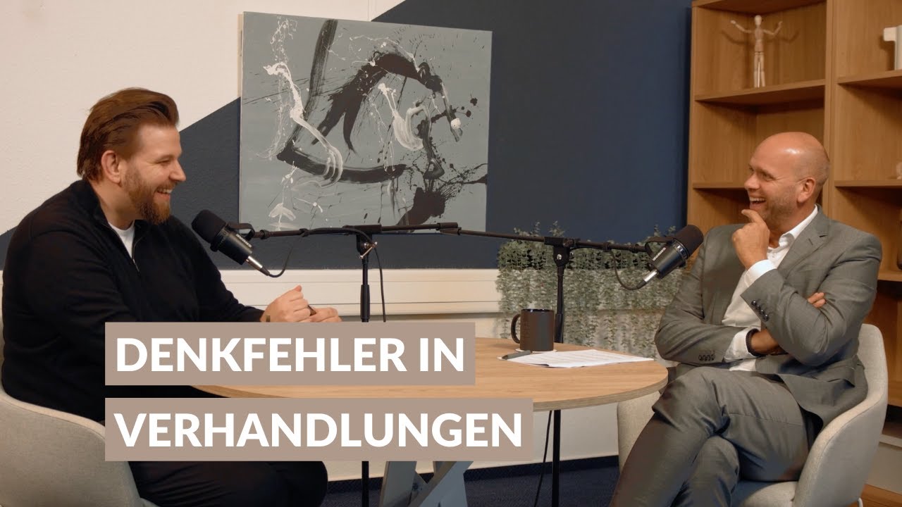 Verhandlungssache - Denkfehler in Verhandlungen - Folge 27