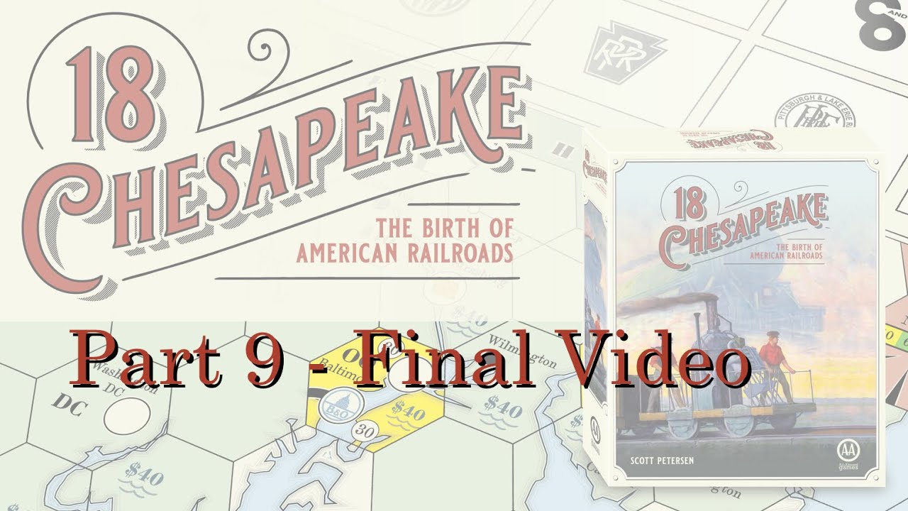 18 Chesapeake - Part 9 - Final Video