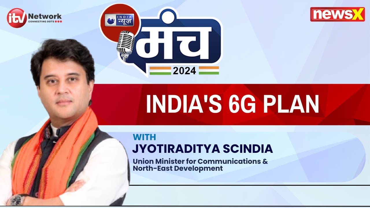 India News Manch 2024: Union Minister Jyotiraditya Scindia | India's 6G Plan NewsX