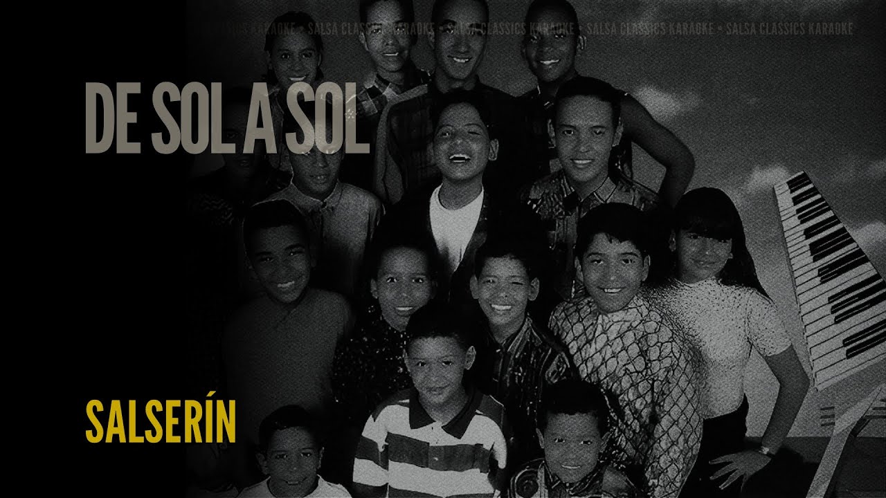 De Sol A Sol • Salserín (Karaoke)