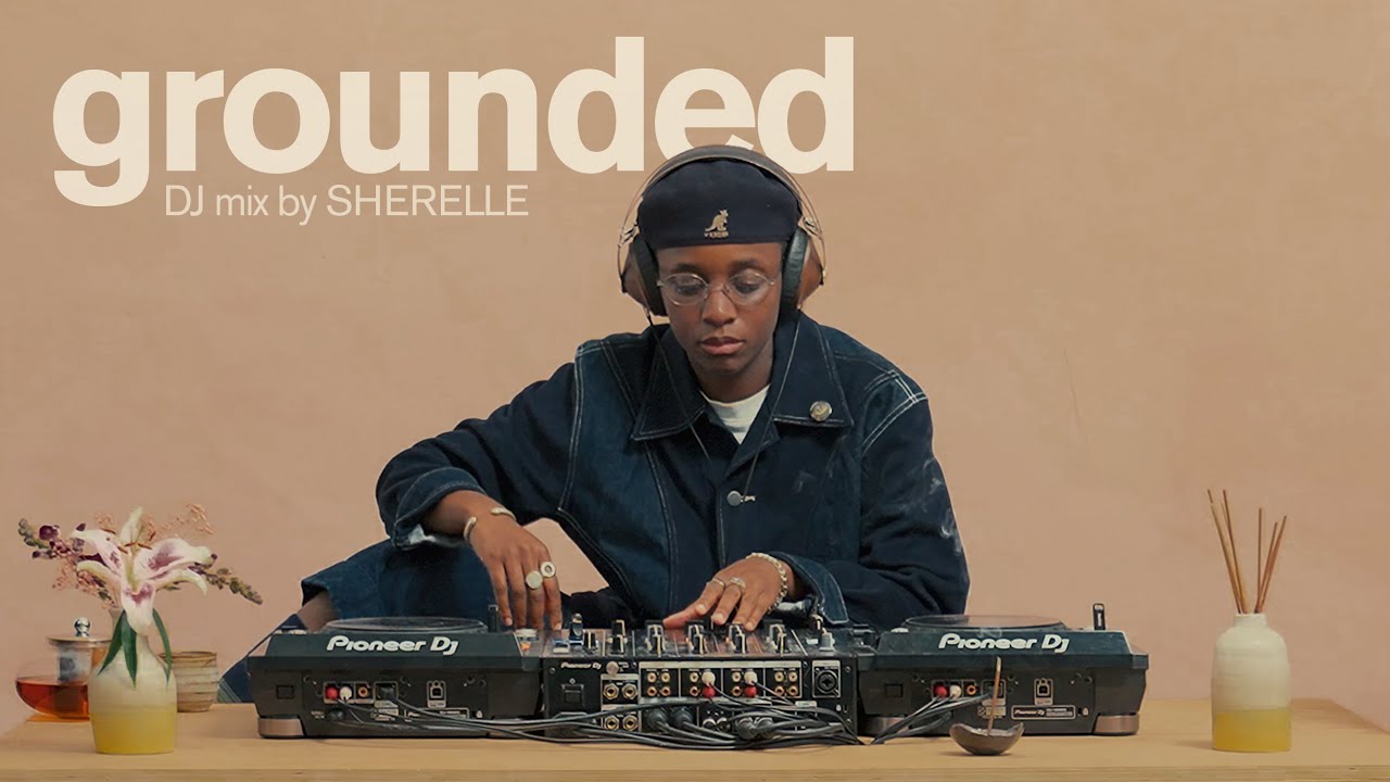 SHERELLE | Deep Listening Set: Soul, Jazz-Funk & R&B | Grounded 027