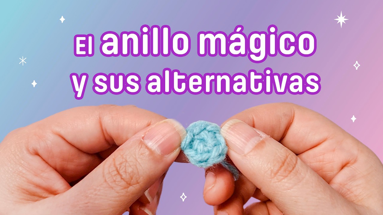 Anillo mágico en crochet + alternativas | Explicado fácil