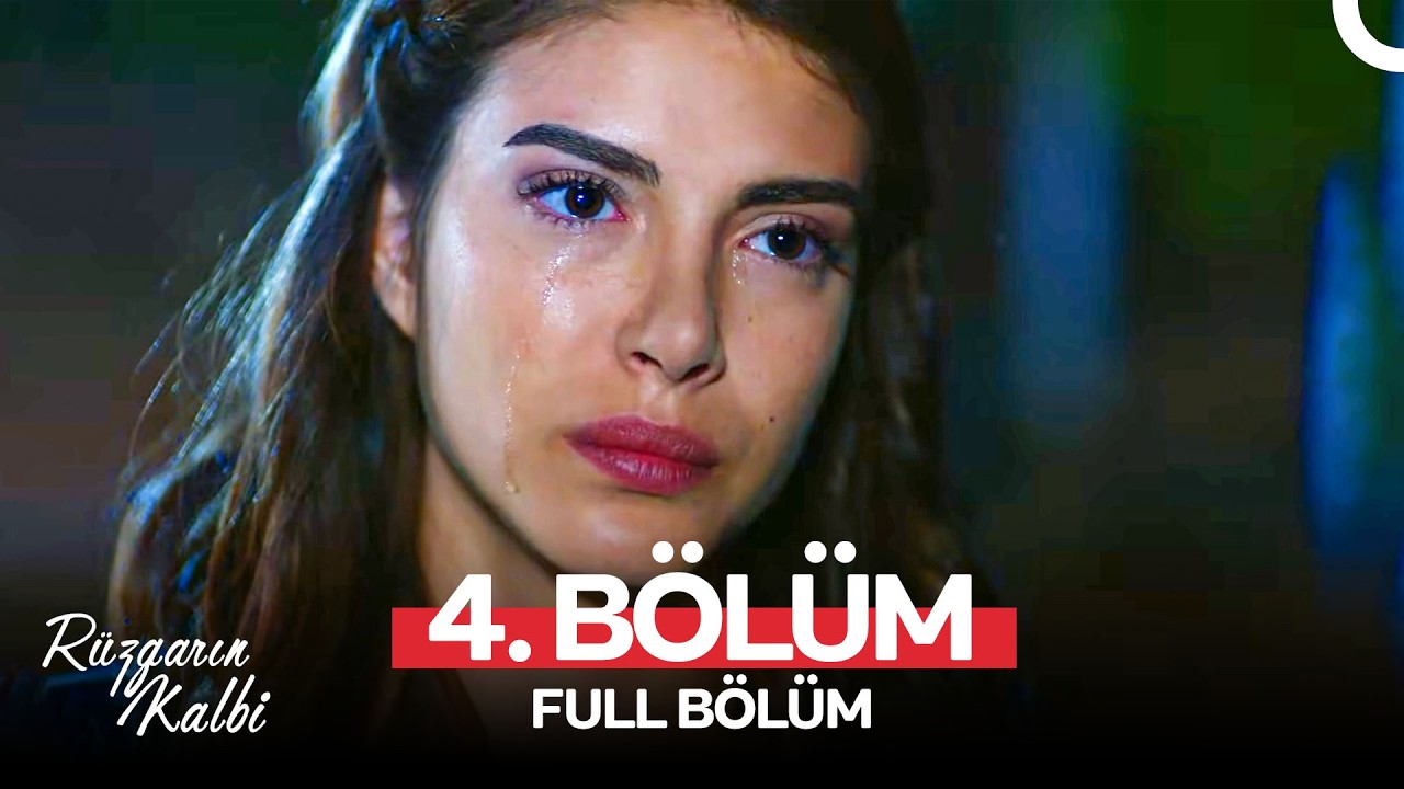 Rüzgarın Kalbi 4. Bölüm