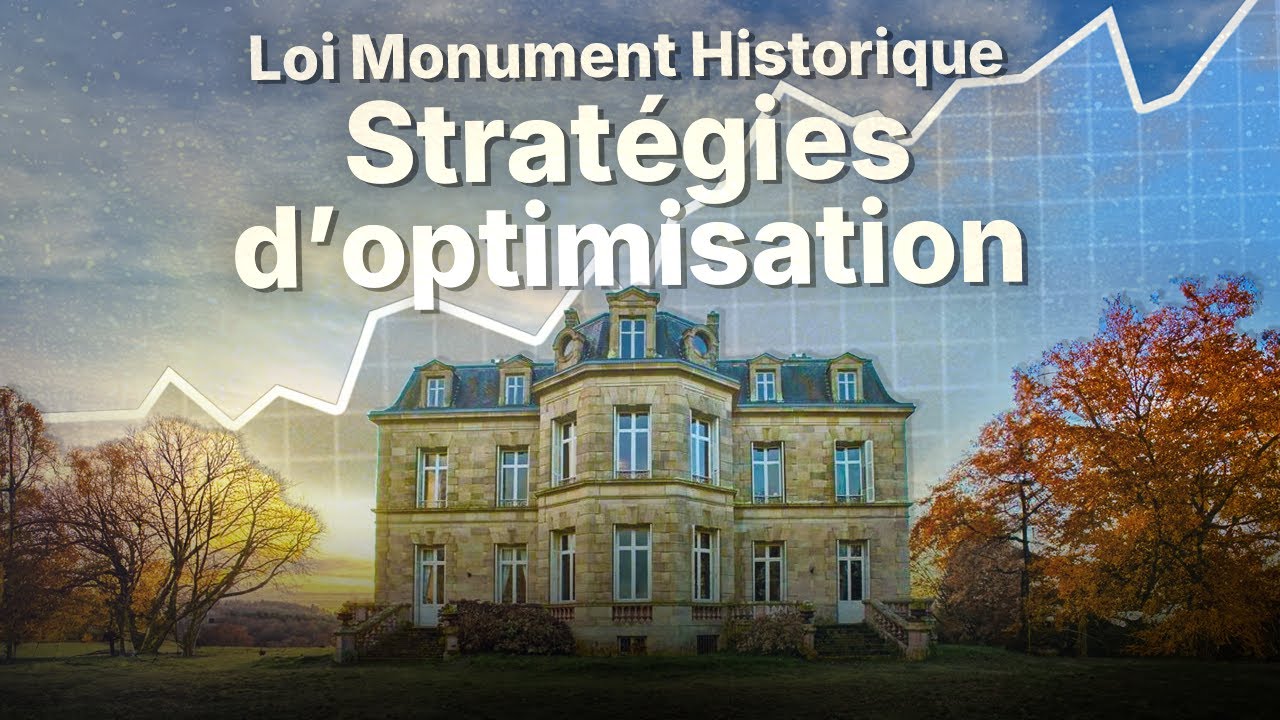 AUCUN IMP&Ocirc;T et aucun droits de SUCCESSION en Monuments Historiques - Strat&eacute;gies d'optimisation !