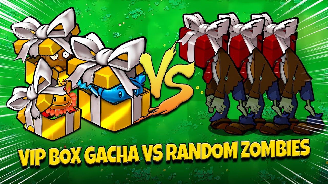 Gacha siêu chiến với 3 hộp quà vip đối đầu 3 random zombies - Plants Vs Zombies Hybrid 2.4