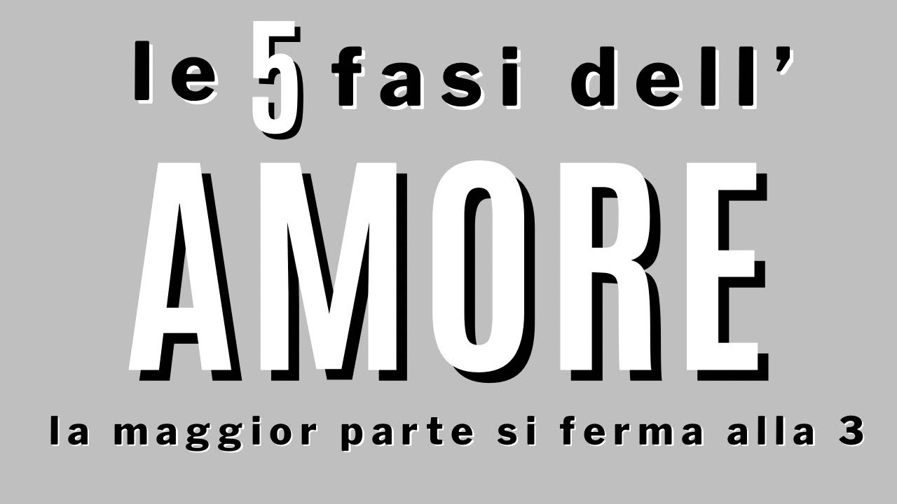 Le 5 fasi dell'amore
