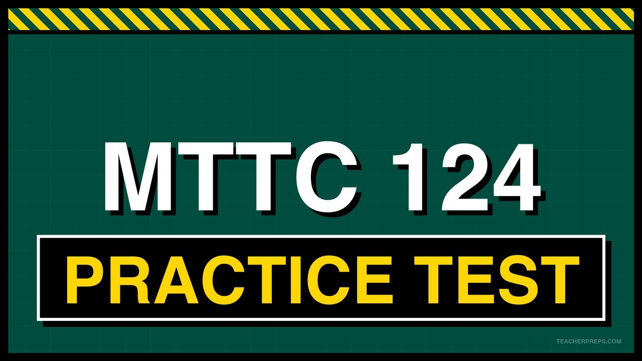 MTTC 124 Practice Test | Free 25 Questions 2026