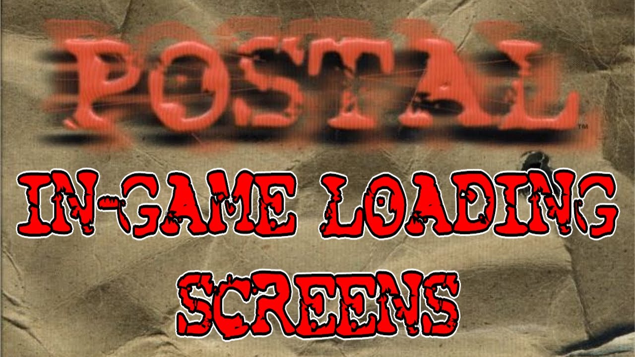All Postal '97 Loading Screens (In-game)