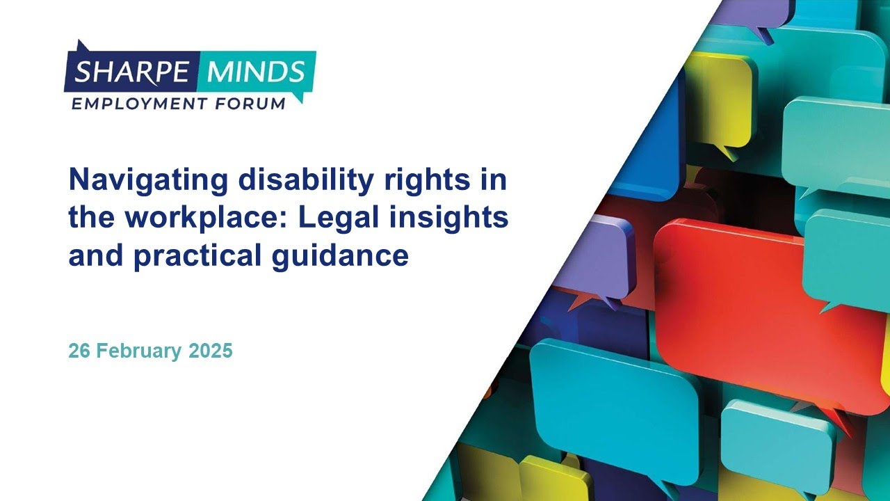 Sharpe Minds: Navigating workplace disability rights