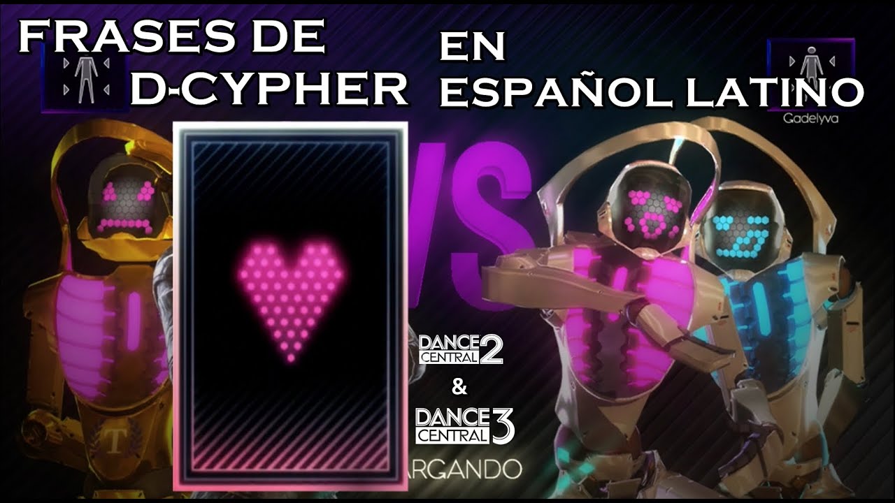 Frases de D-CYPHER (+CYPH-ÉLITE) | Dance Central 2 (& 3) (Español Latino)