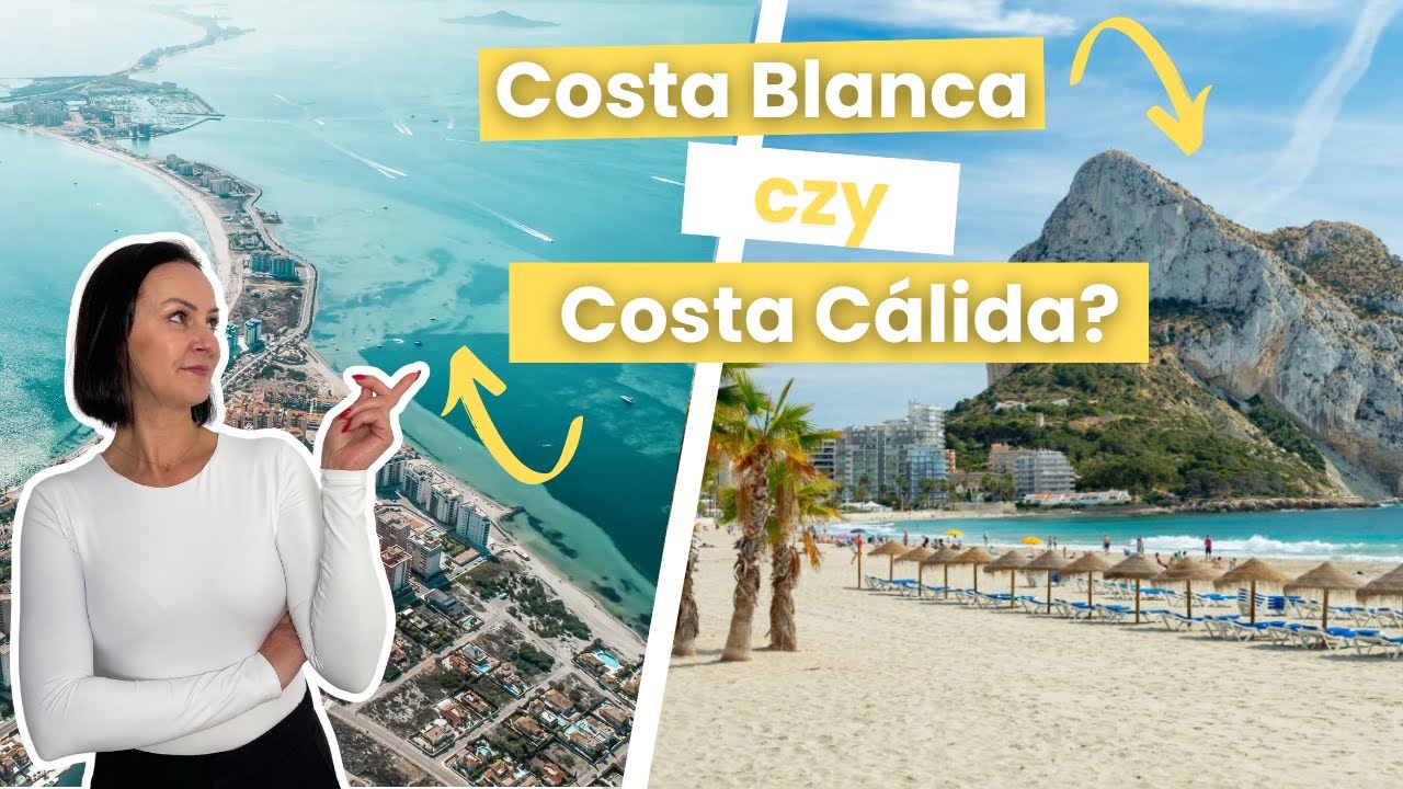 Costa Blanca czy Costa Cálida? Gdzie kupić nieruchomość w Hiszpanii