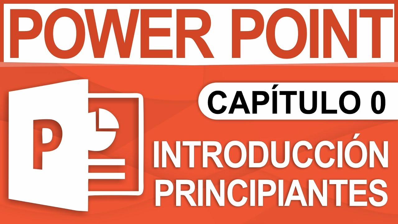 Capitulo 0 - Curso de PowerPoint, Introducci&oacute;n para Principiantes