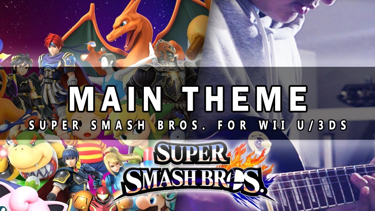 Super Smash Bros. For Wii U/3DS: Main Theme Cover | Mohmega