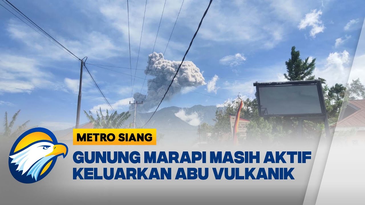 Gunung Marapi Aktif Semburkan Vulkanik - [Metro Siang]