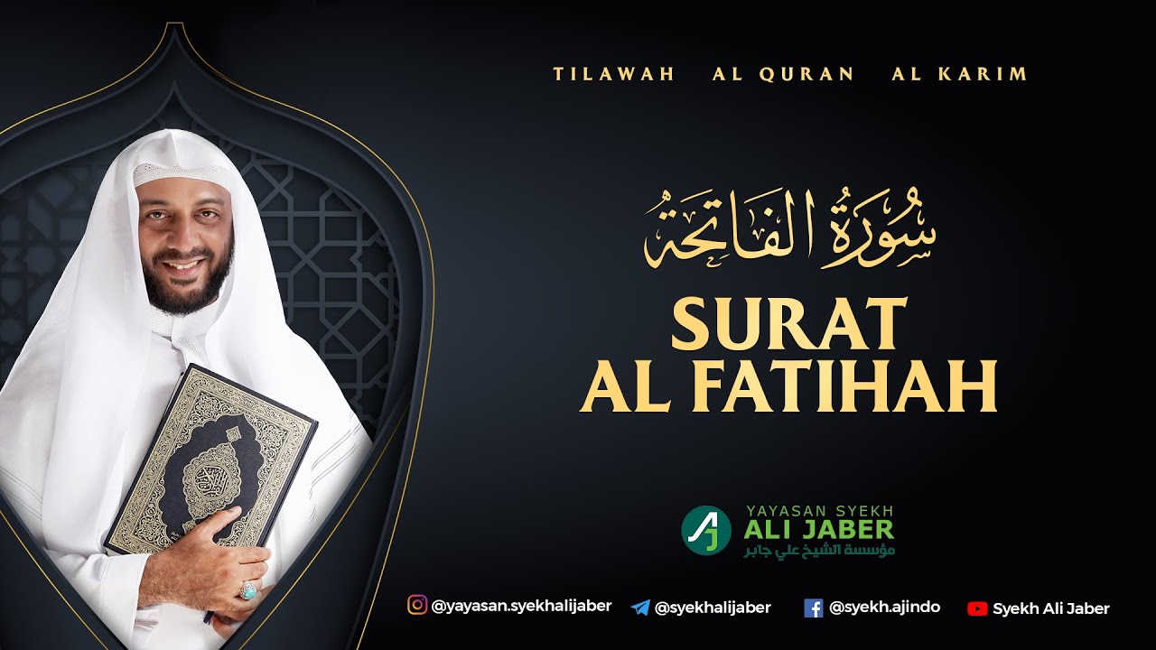 1. SURAT AL FATIHAH - SYEKH ALI JABER Rahimahullah