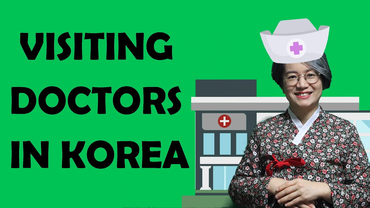 the REAL way to talk at a Korean doctor's - KoreaKoala