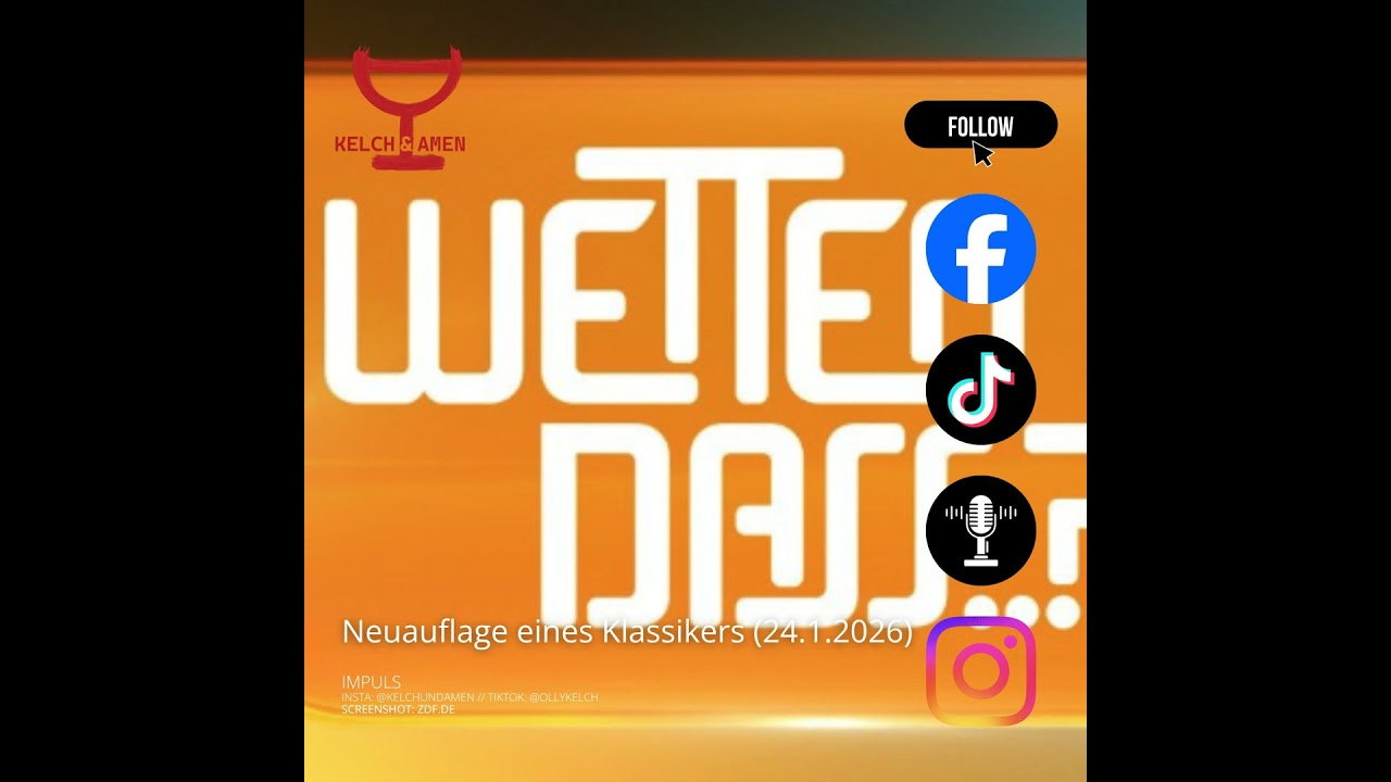 Kelch und Amen - Wetten, dass...? (24.1.2026)