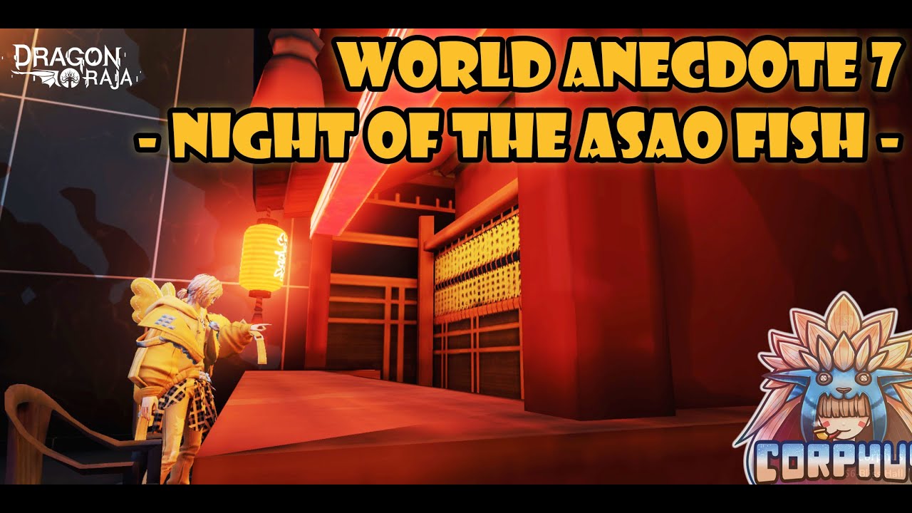 WORLD ANECDOTE NIGHT OF THE ASAO FISH - Dragon Raja