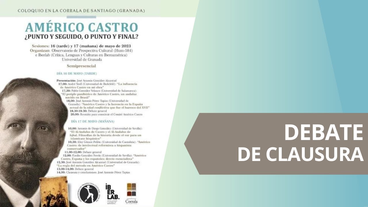 AMÉRICO CASTRO | Debate de clausura