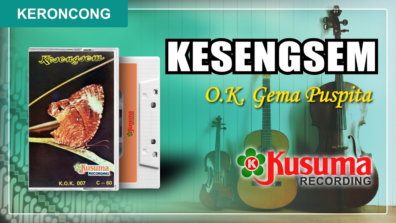 KERONCONG LANGGAM JAWA LEGENDARIS GESANG - KESENGSEM - ANDUM BASUKI - OK GEMA PUSPITA (AUDIO MASTER)