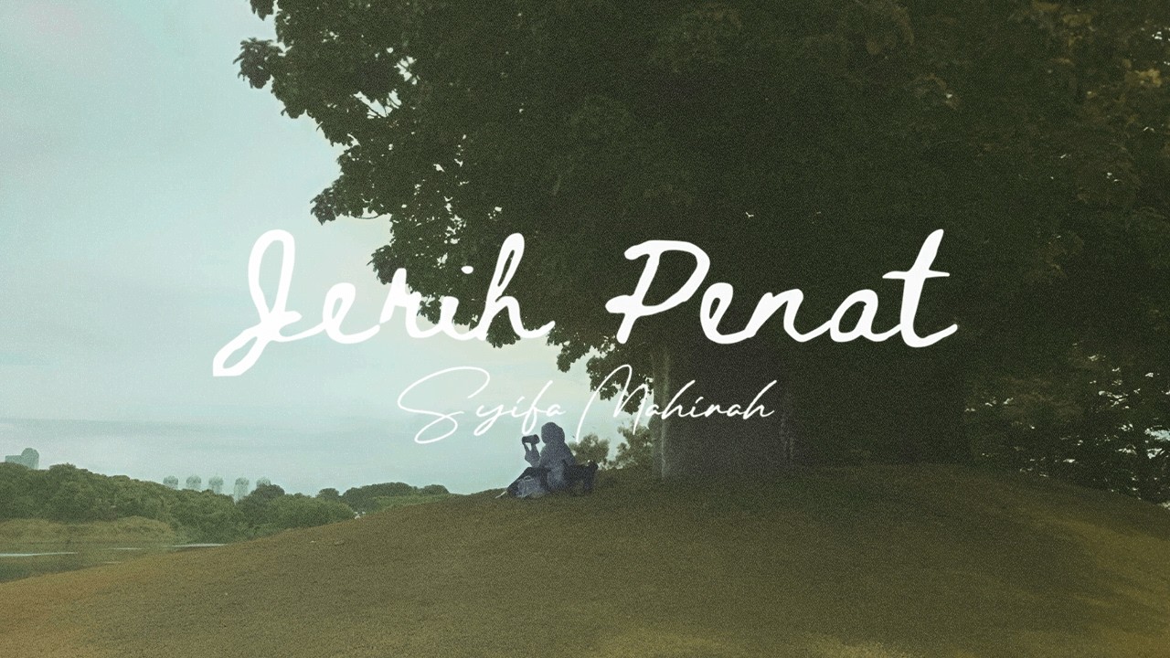 Syifa Mahirah - Jerih Penat (Official Lyric Video)
