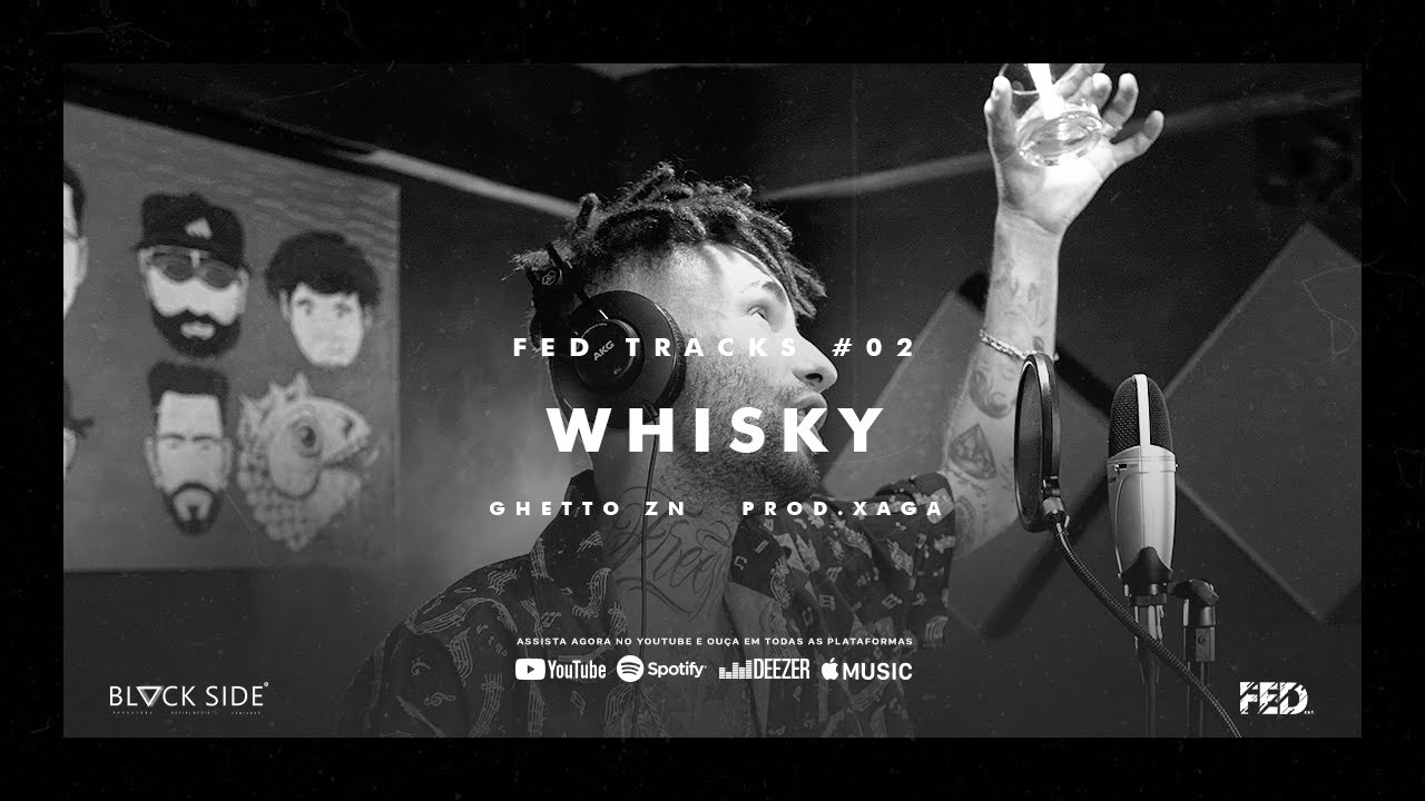 Ghetto ZN - Whisky (FED Tracks #02)
