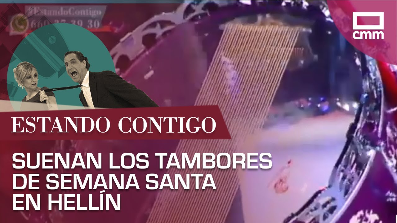 Los tamborileros de Hellín | Estando Contigo