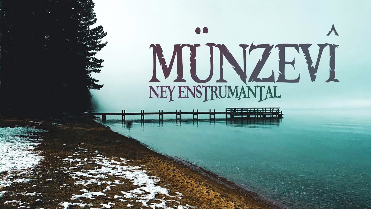 M&uuml;nzev&icirc; (Ney Enstr&uuml;mantal Duygusal)